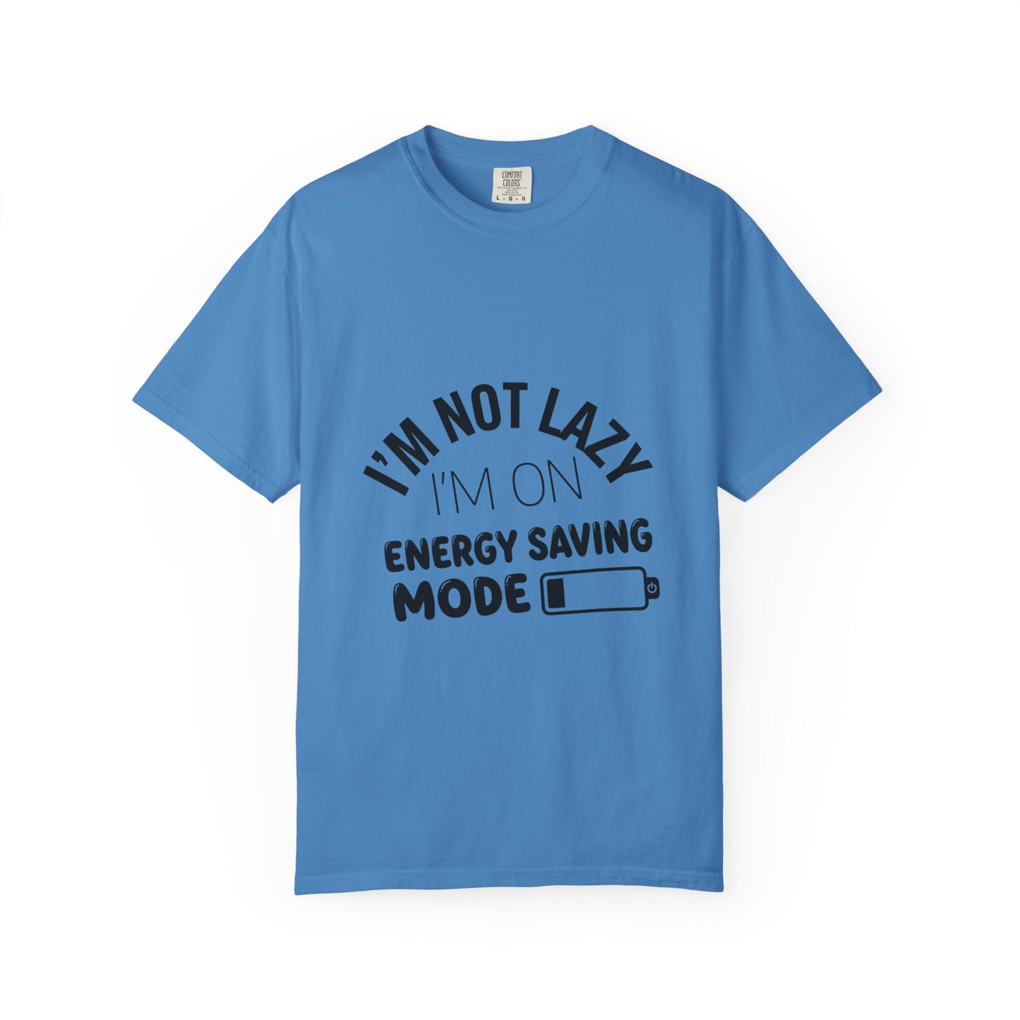 Funny "I'm Not Lazy I'm On Energy Saving Mode T-Shirt