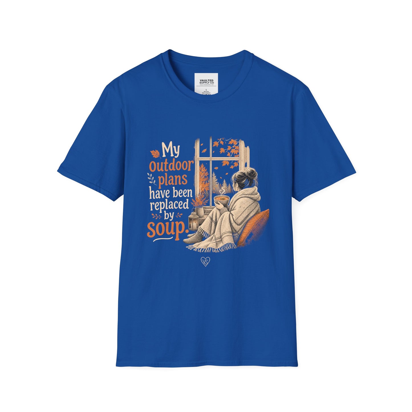 Cozy Fall Tee — "My Outdoor Plans Have Been Replaced By Soup"