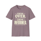 Starting Informed T-Shirt