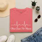 More Beats Per Moment T-Shirt