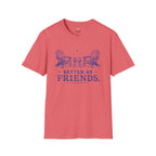 Better as Friends T-Shirt