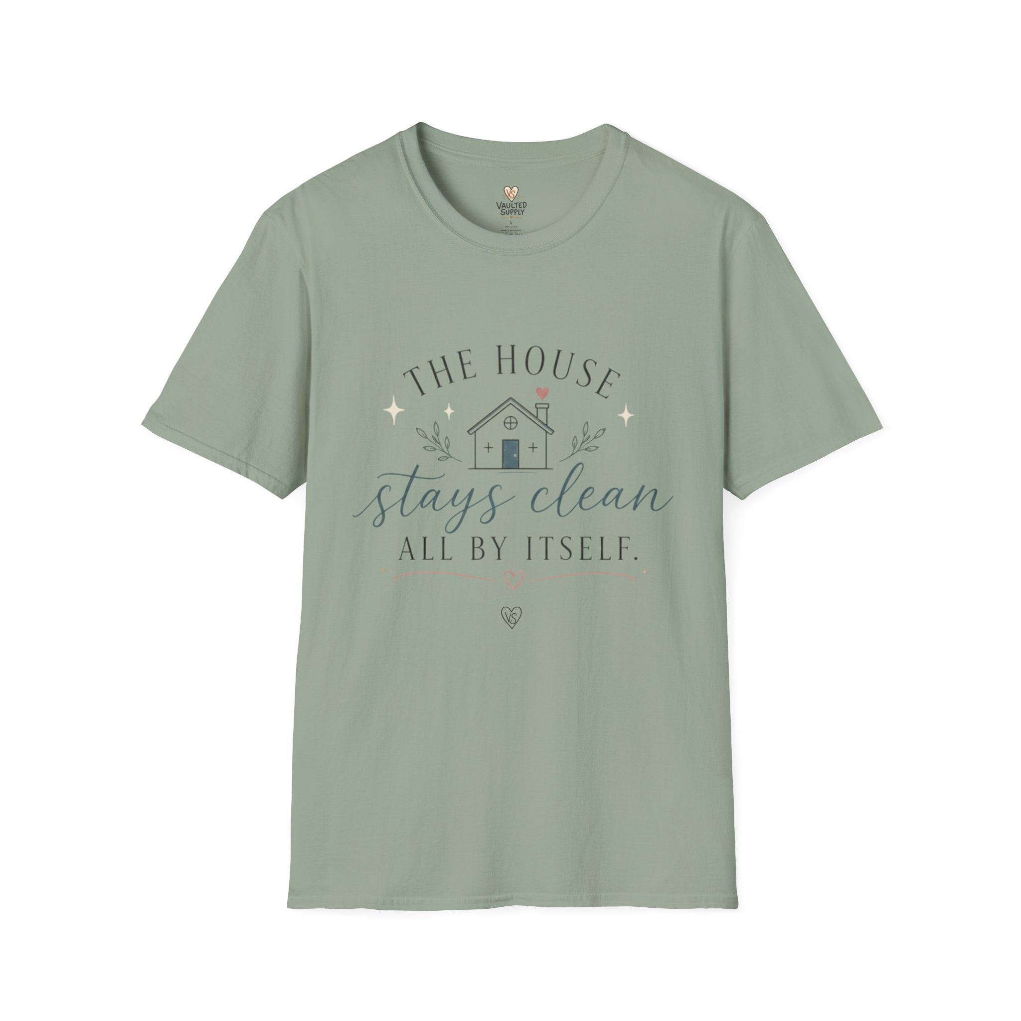 The House Stays Clean T-Shirt
