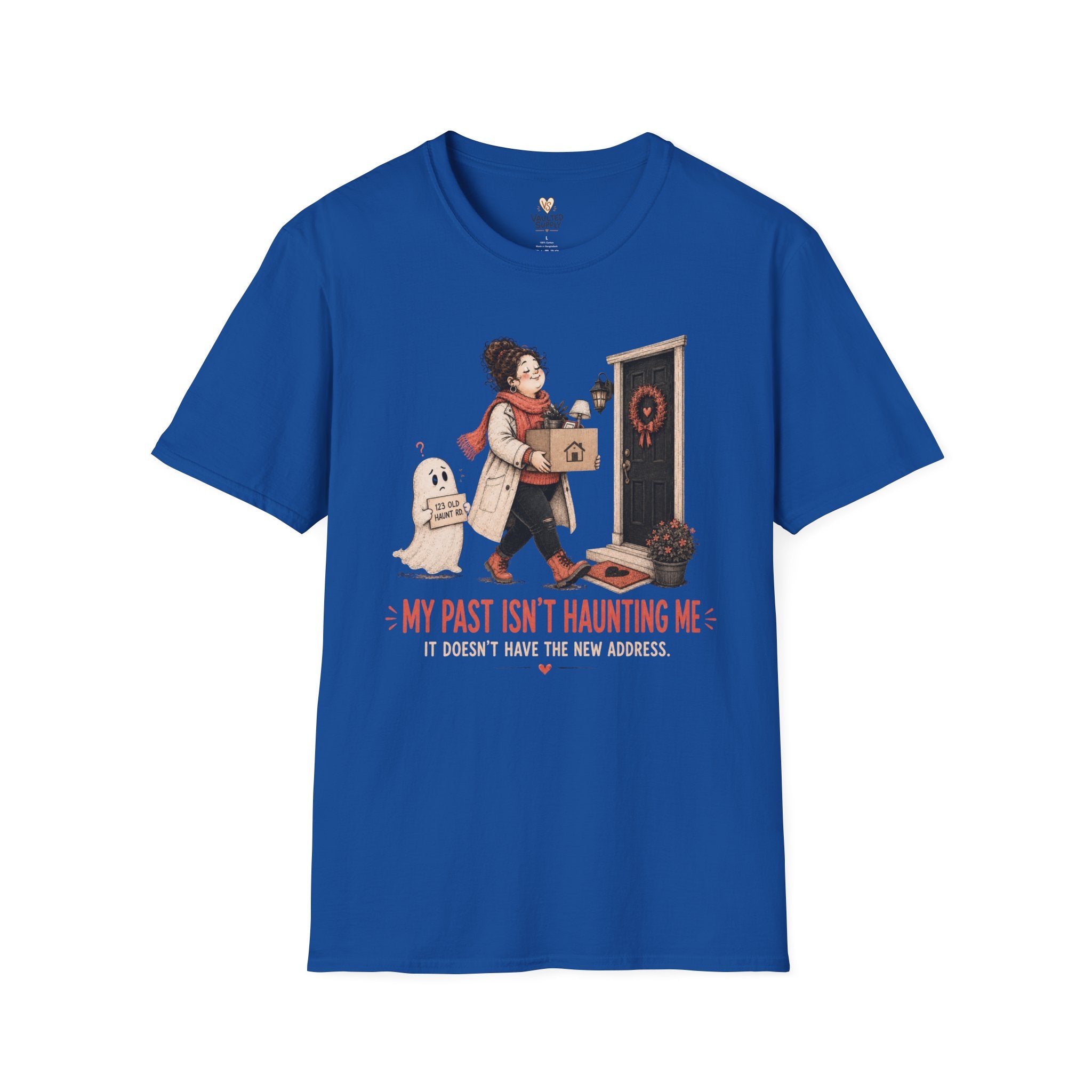My Past isn't Haunting Me T-Shirt