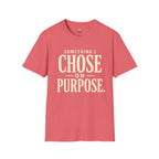 Choose on Purpose T-Shirt