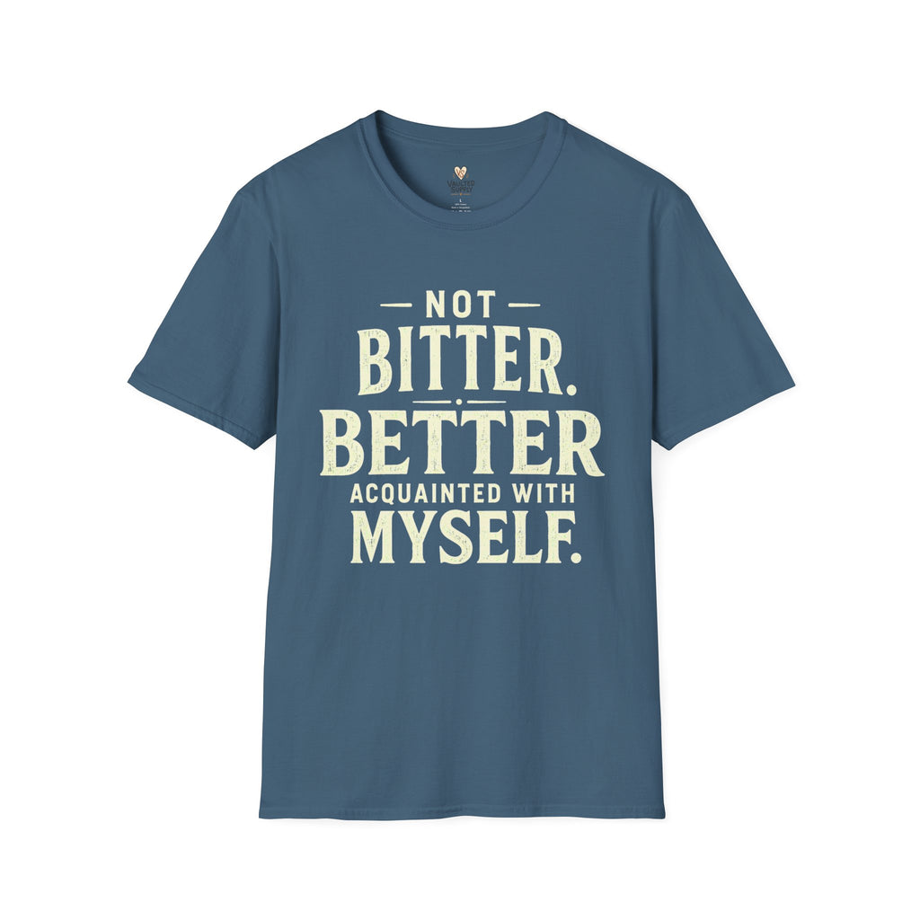 Not Bitter T-Shirt