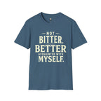Not Bitter T-Shirt