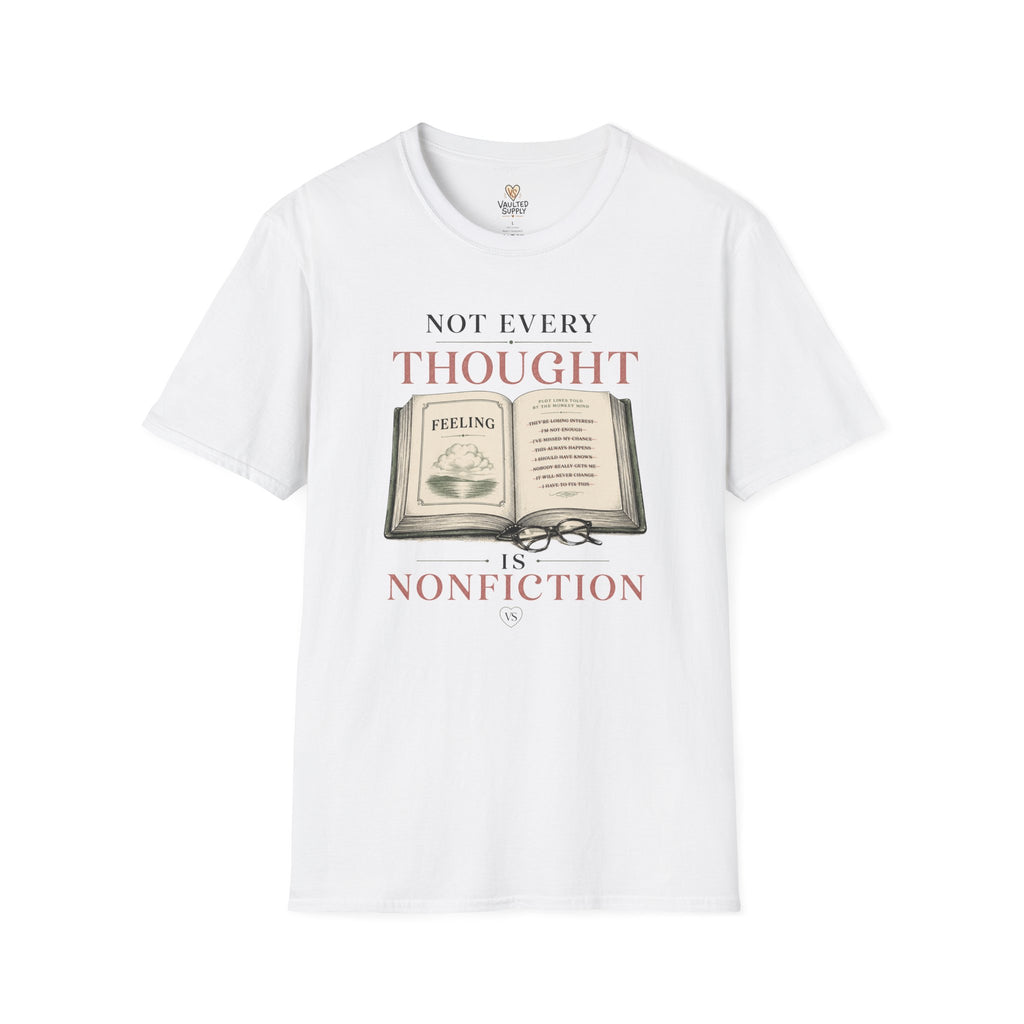 Not Every Thought T-Shirt