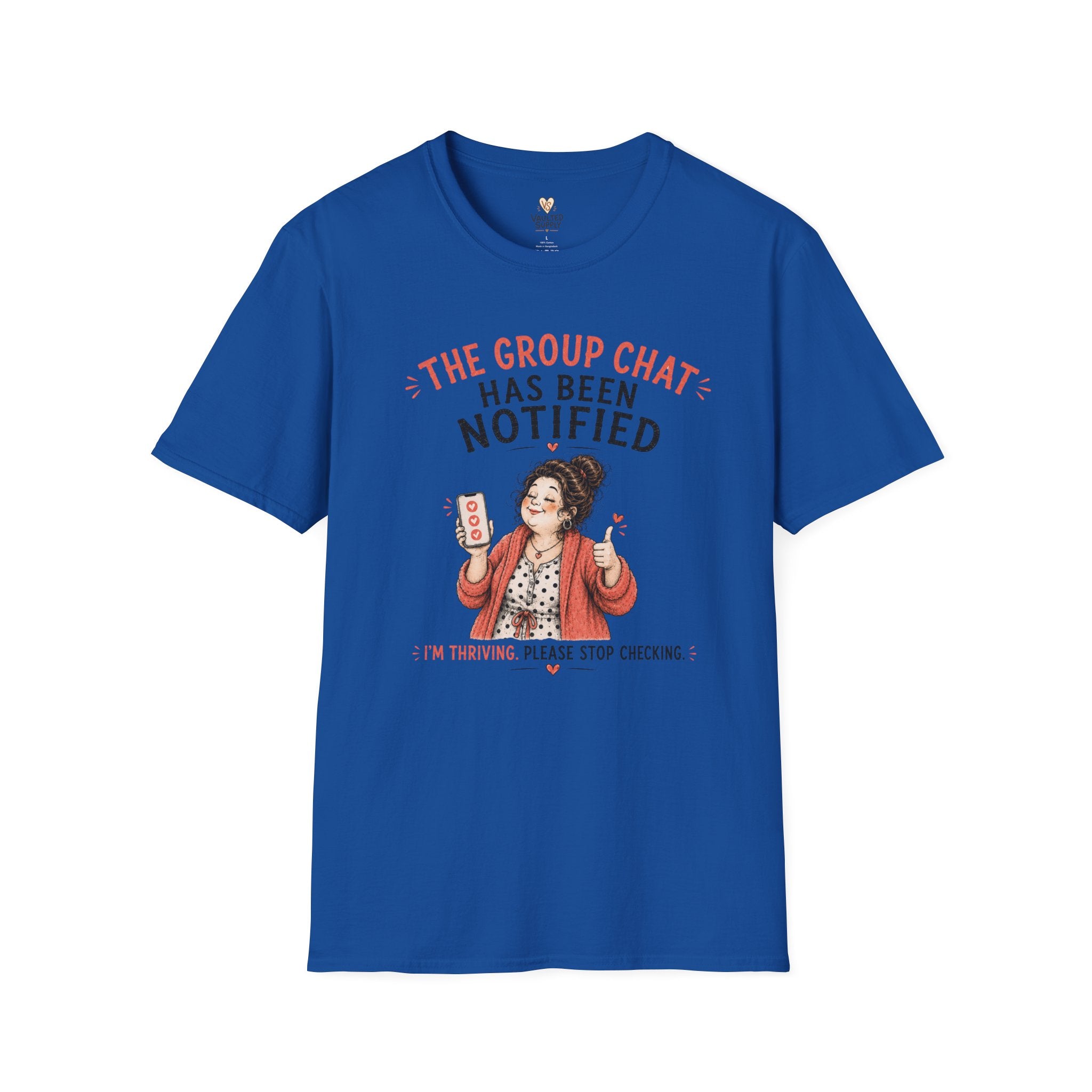 The Group Chat has been Notified T-Shirt