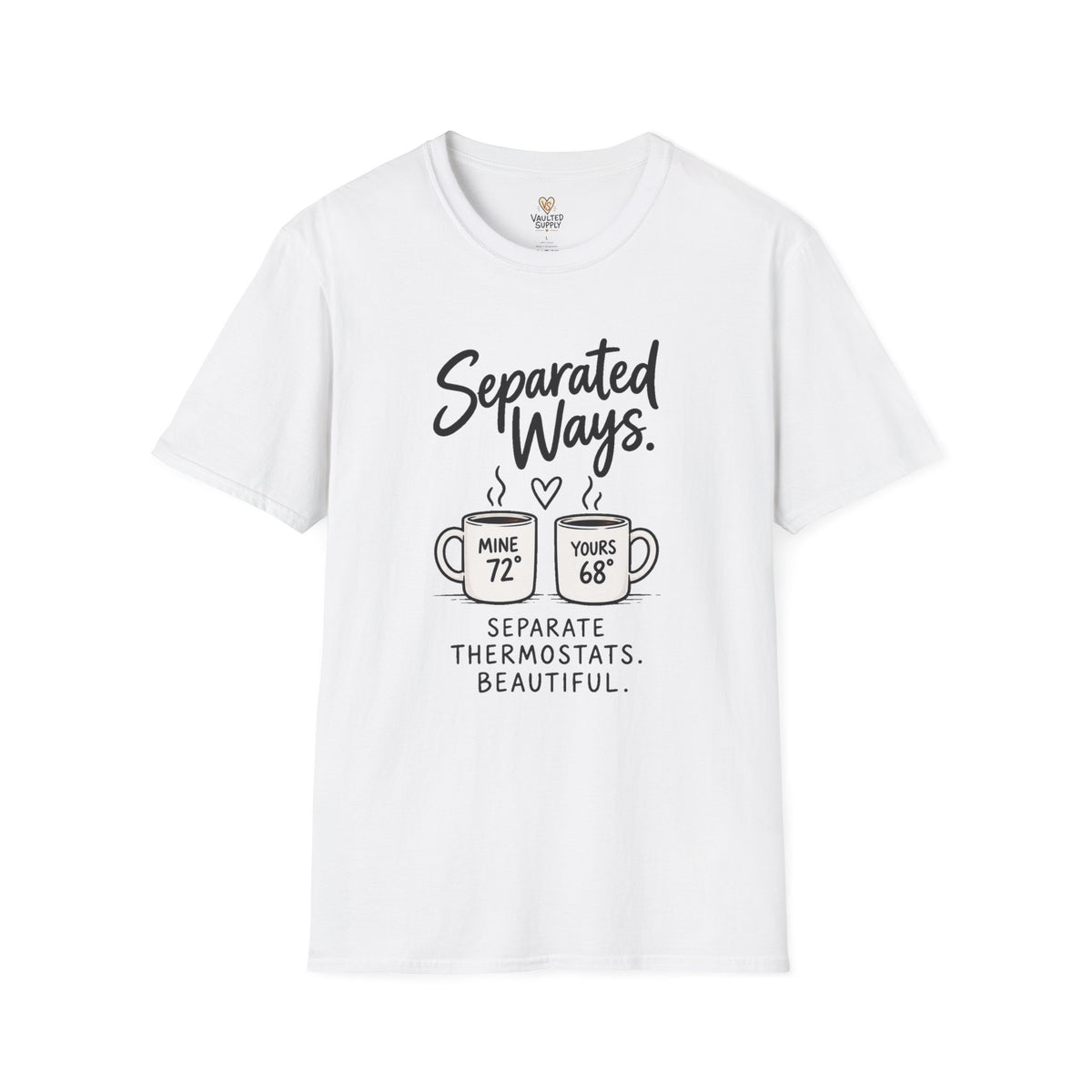 Separate Thermostats T-Shirt