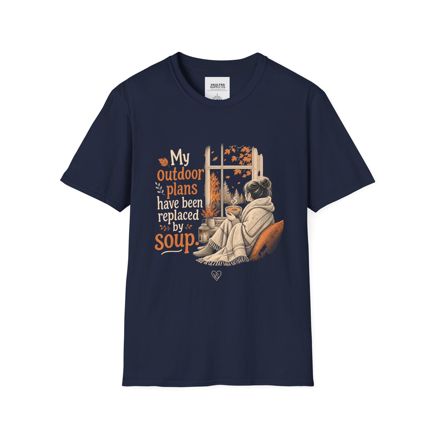 Cozy Fall Tee — "My Outdoor Plans Have Been Replaced By Soup"