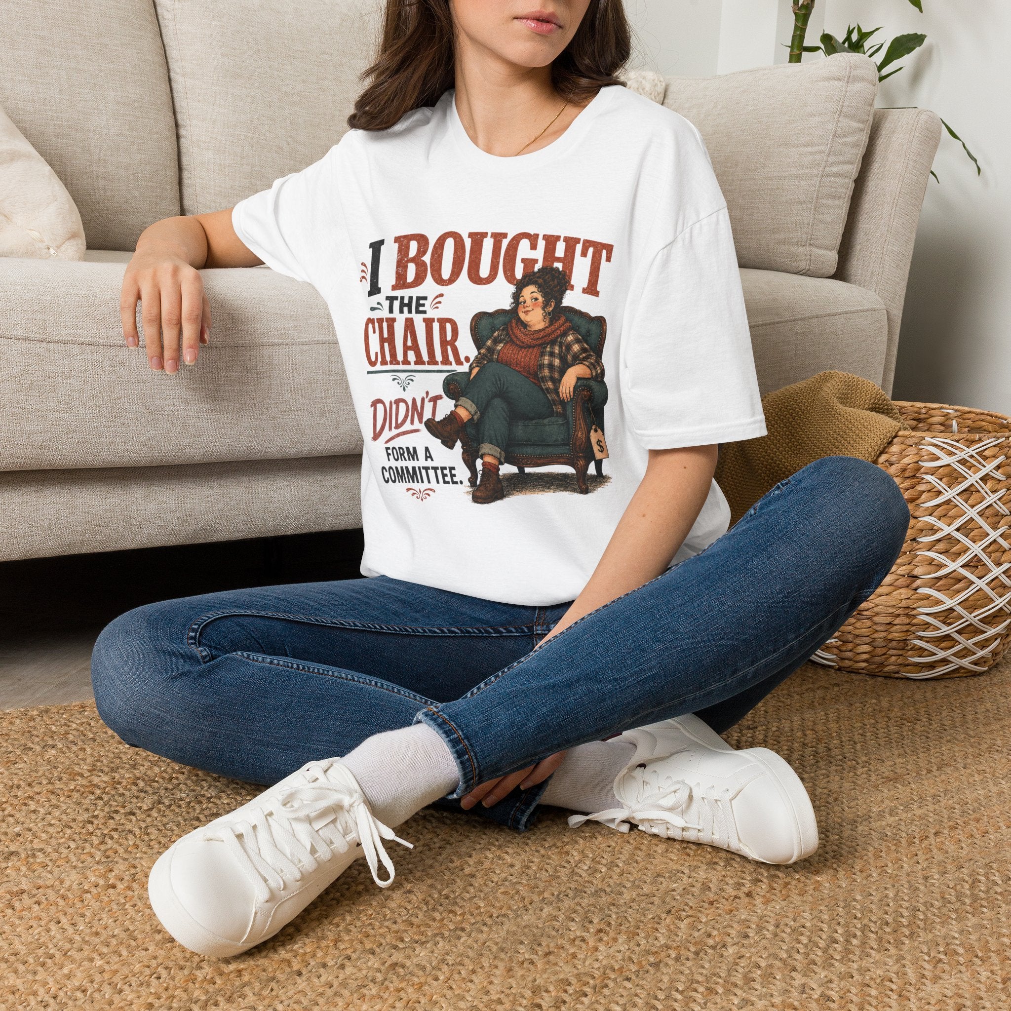 I Bought The Chair T-Shirt