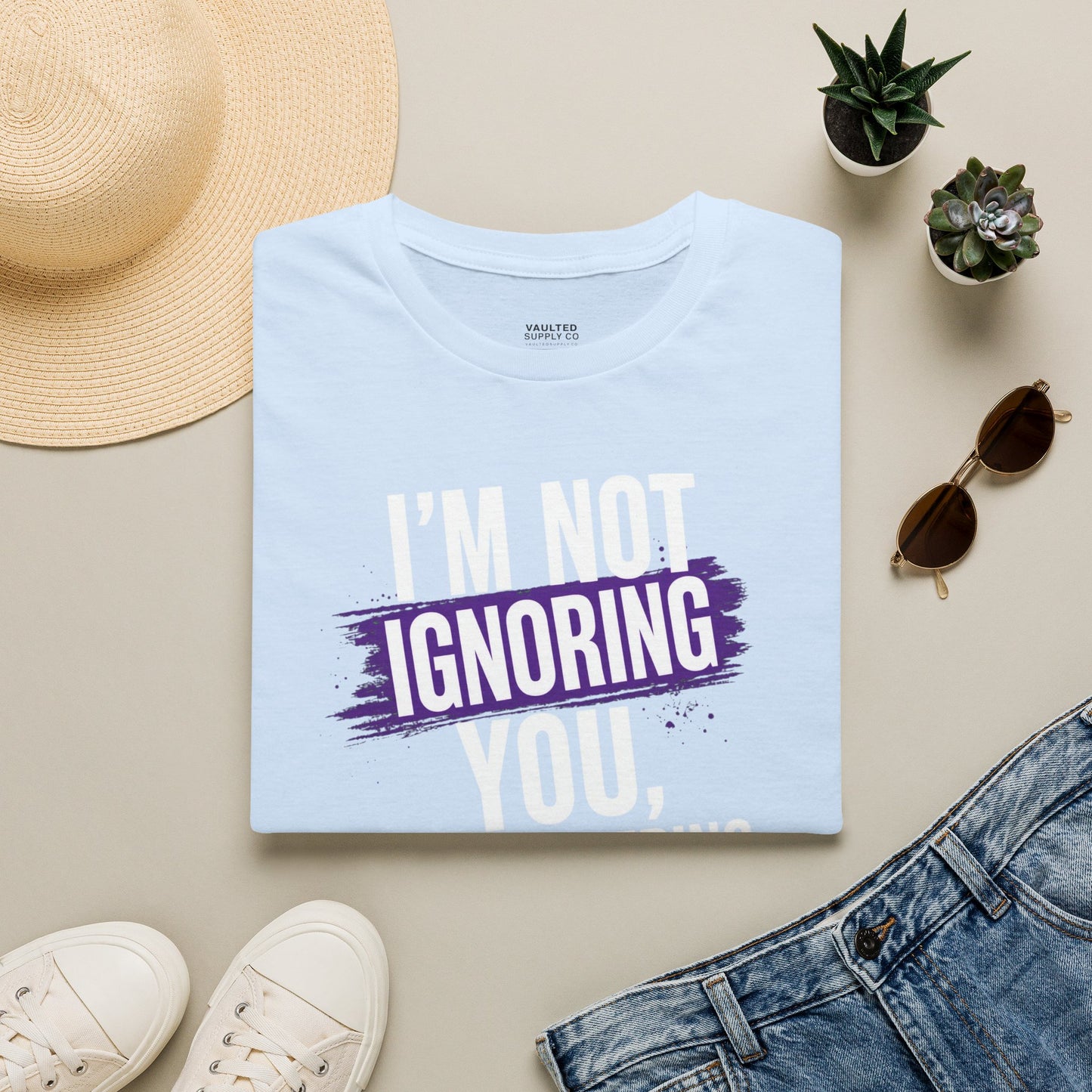 I'm Not Ignoring You Fun T-Shirt
