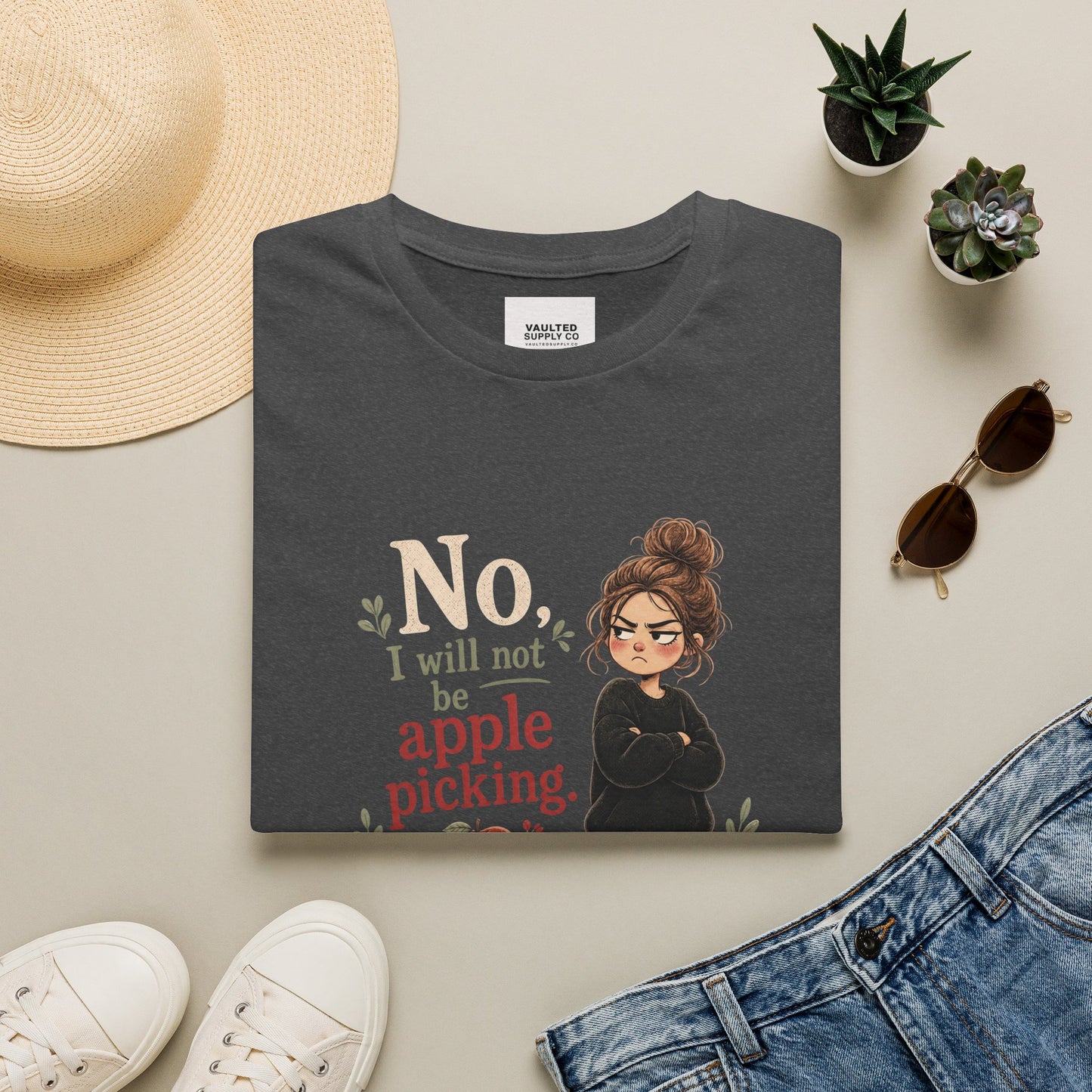 T-Shirt — "No, I will not be apple picking" Fall Graphic Tee