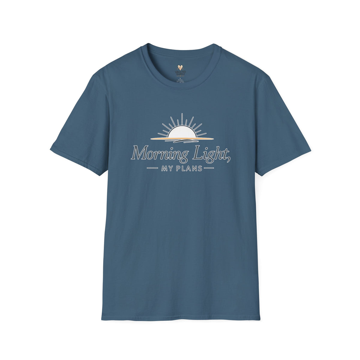 Morning Light, My Plans T-Shirt