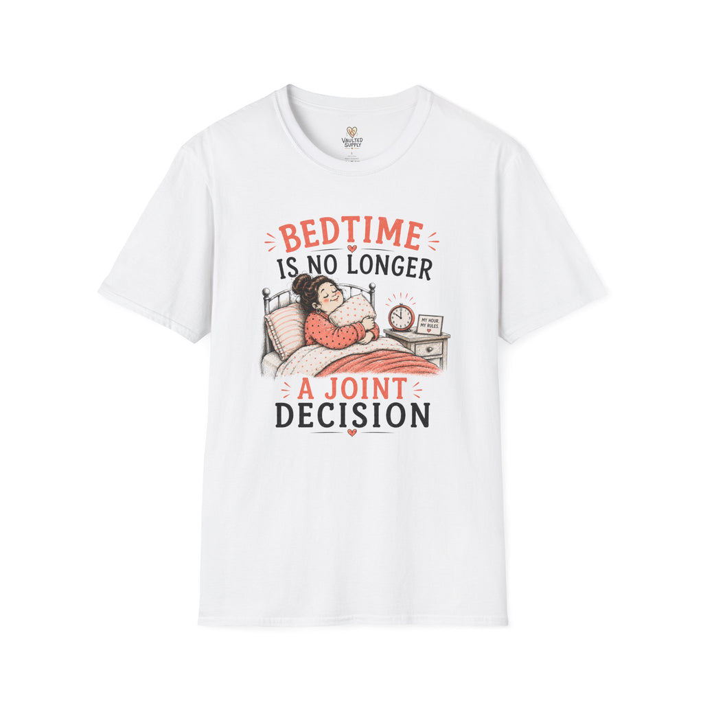 Bedtime is No Longer a Joint Decision T-Shirt