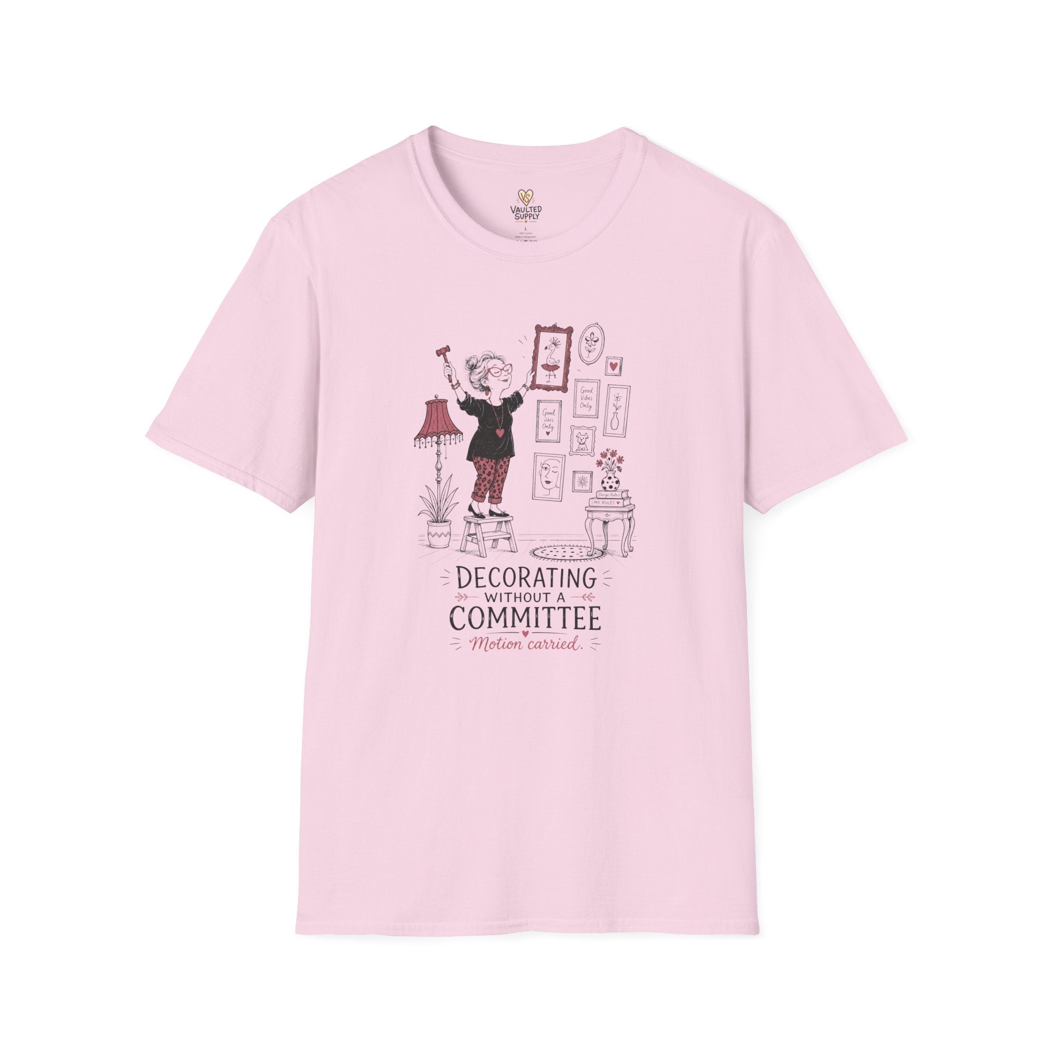 Decorating WithOut a Committee T-Shirt
