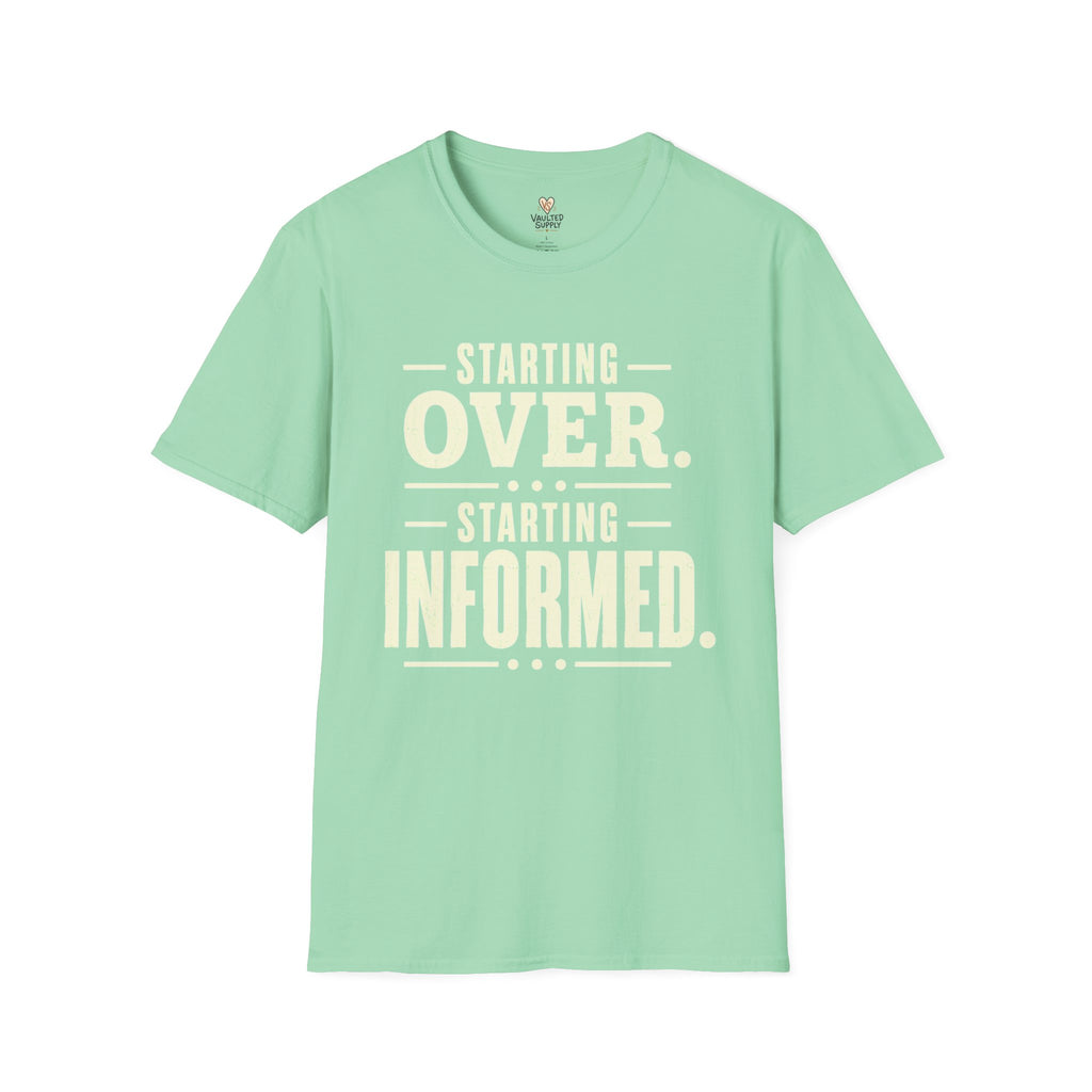 Starting Informed T-Shirt