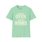 Starting Informed T-Shirt