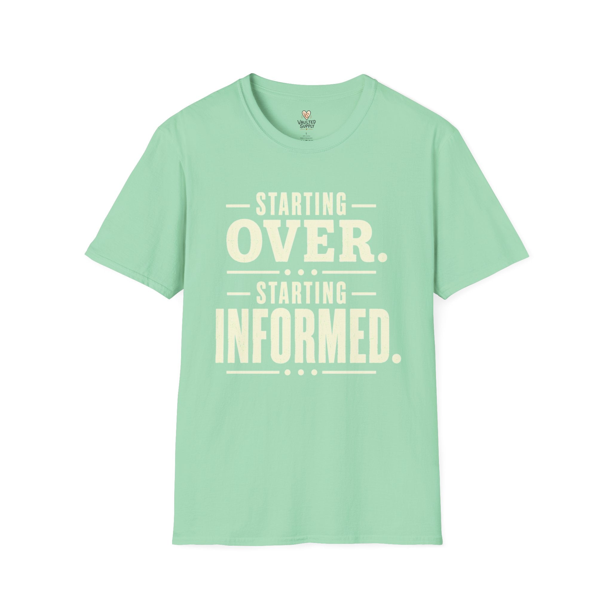 Starting Informed T-Shirt