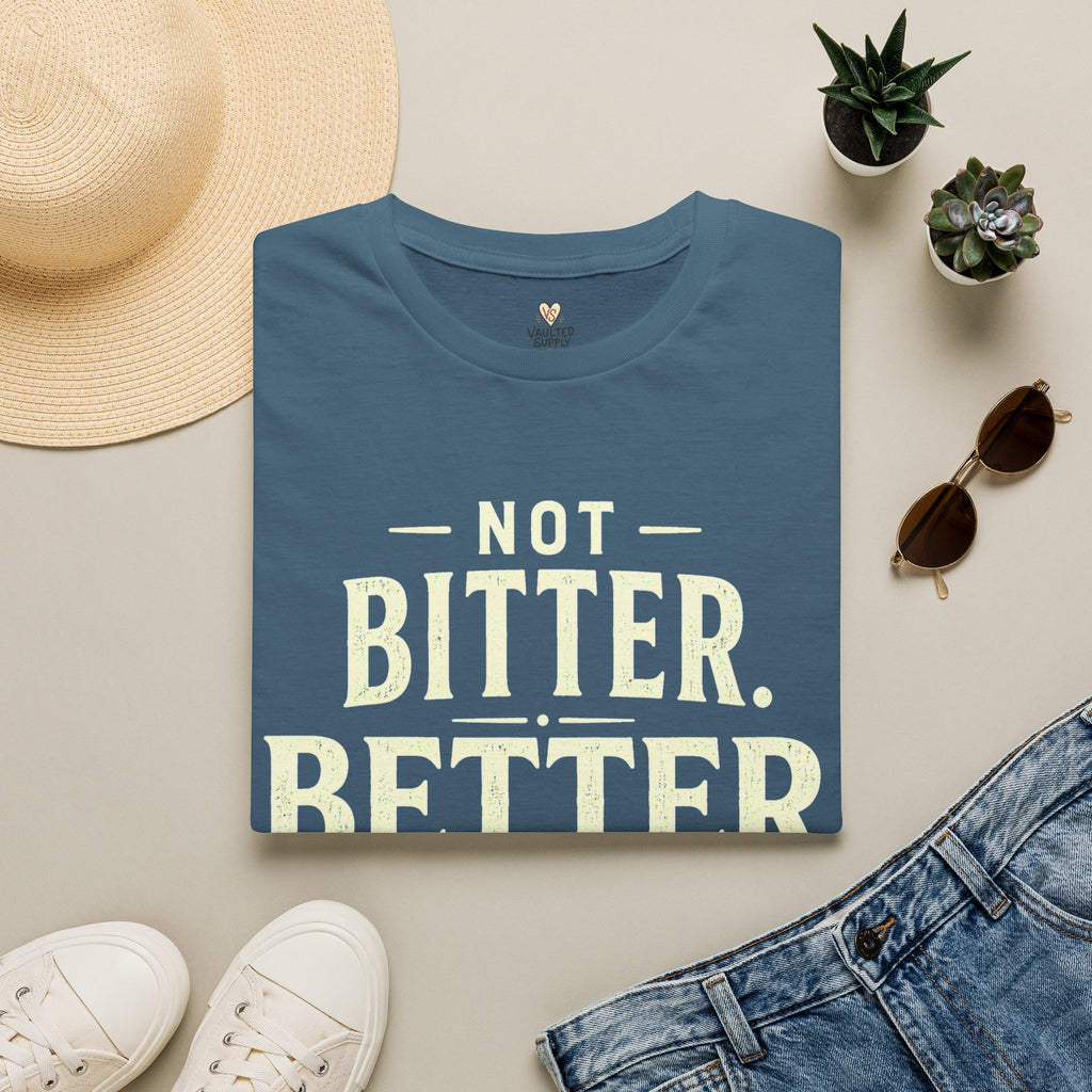 Not Bitter T-Shirt
