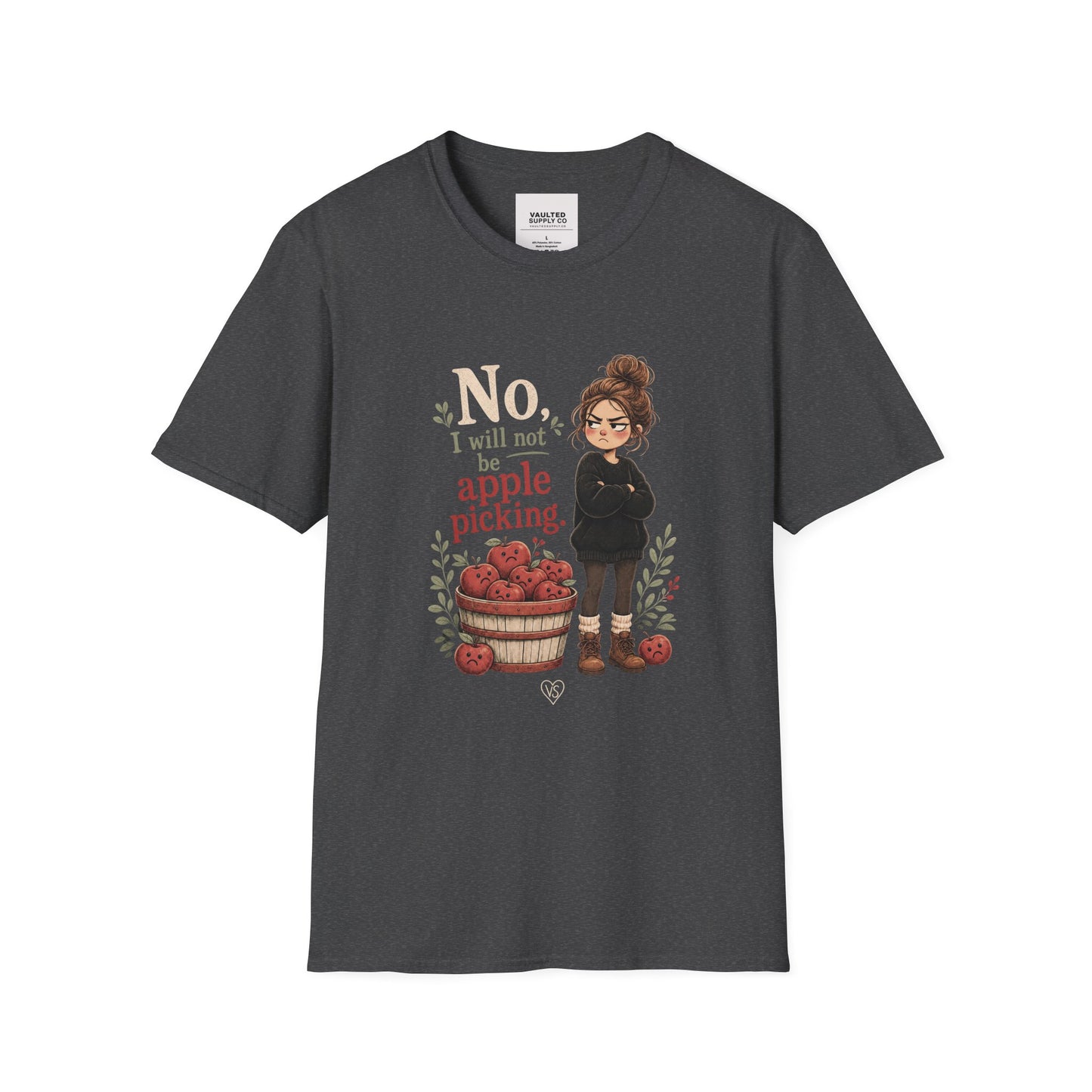 T-Shirt — "No, I will not be apple picking" Fall Graphic Tee