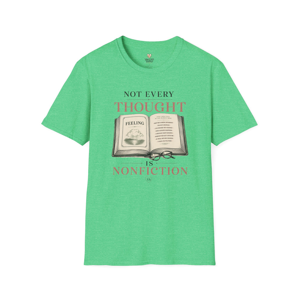 Not Every Thought T-Shirt