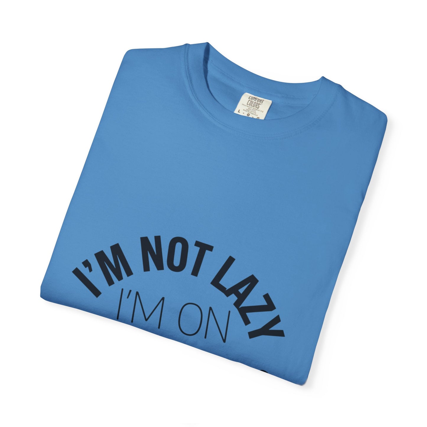 Funny "I'm Not Lazy I'm On Energy Saving Mode T-Shirt