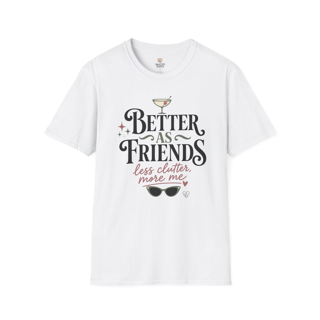 Better As Friends T-Shirt