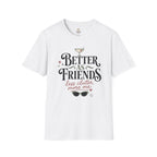 Better As Friends T-Shirt