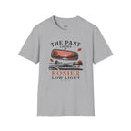 Past is Rosier T-Shirt