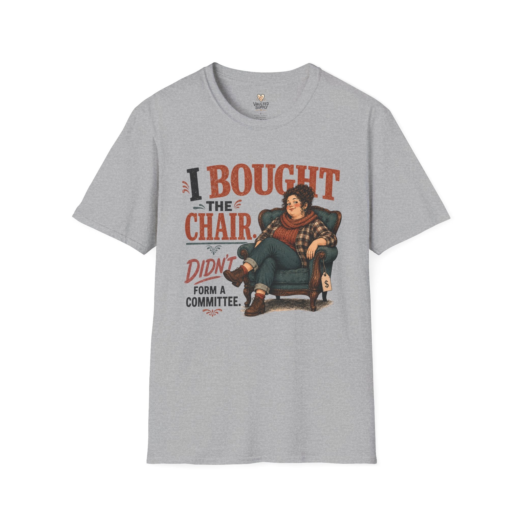 I Bought The Chair T-Shirt