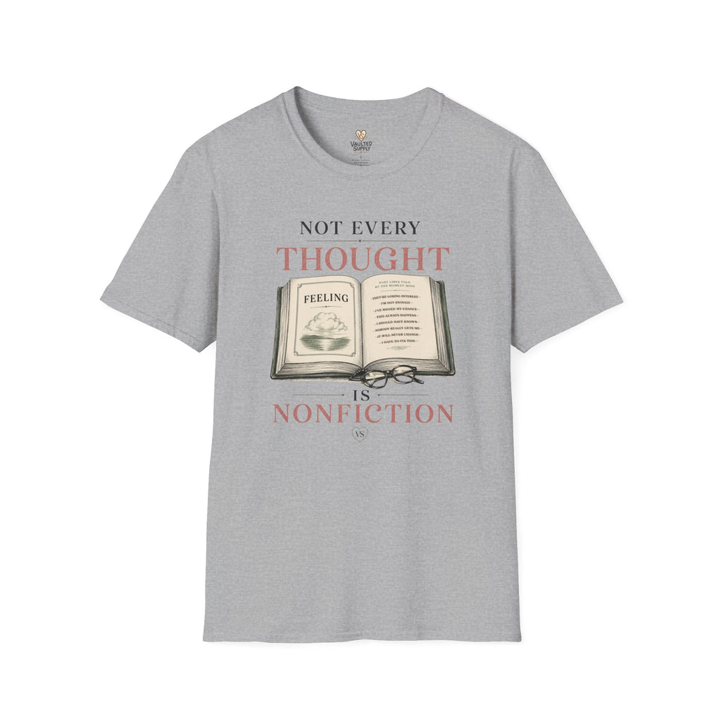 Not Every Thought T-Shirt