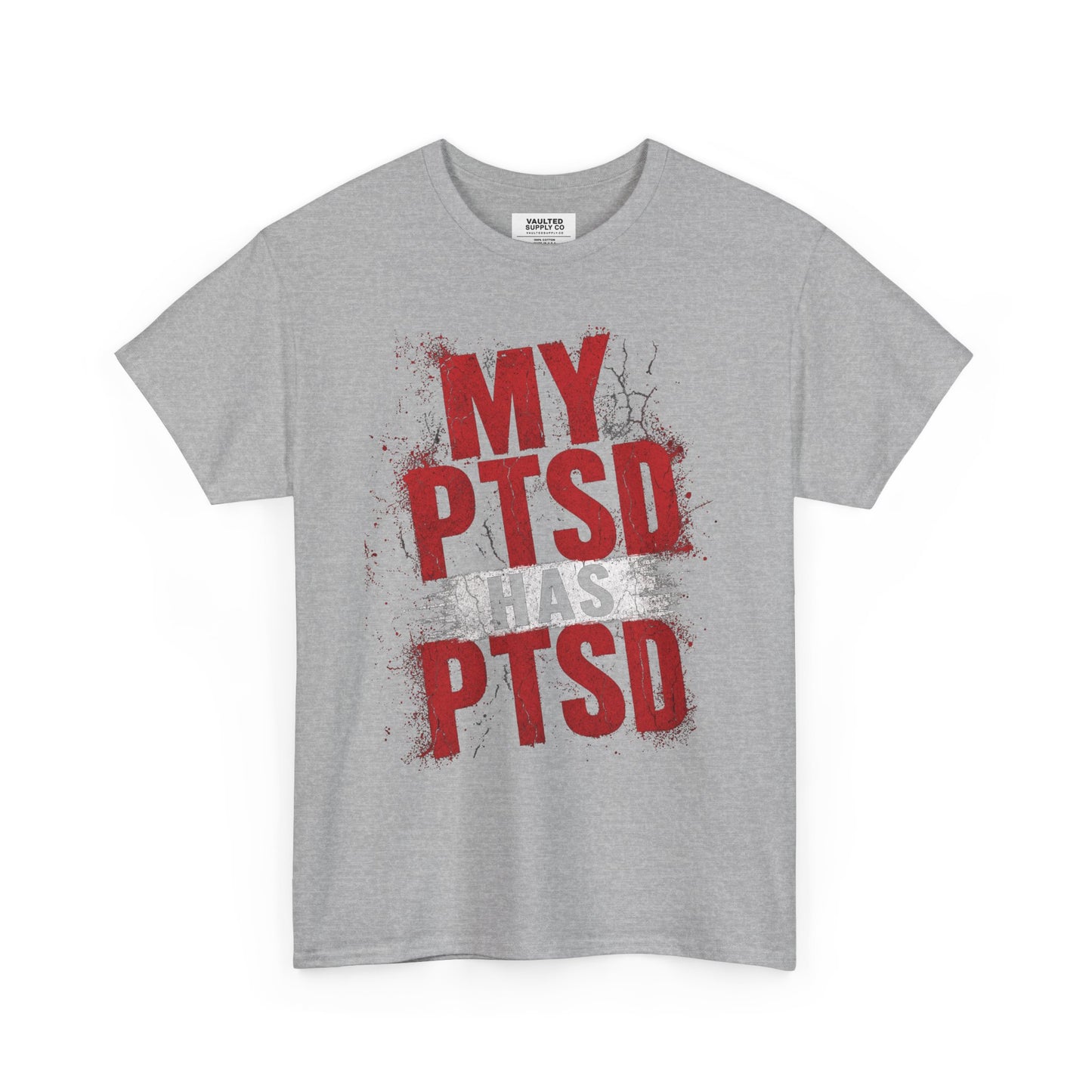 PTSD Awareness T-Shirt – “My PTSD Has PTSD” Graphic Tee