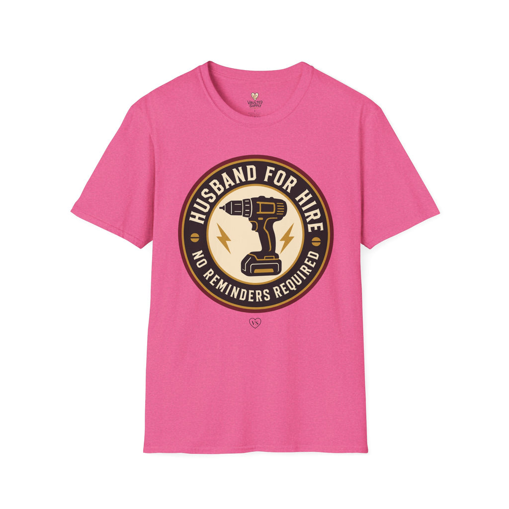 Husband for Hire T-Shirt