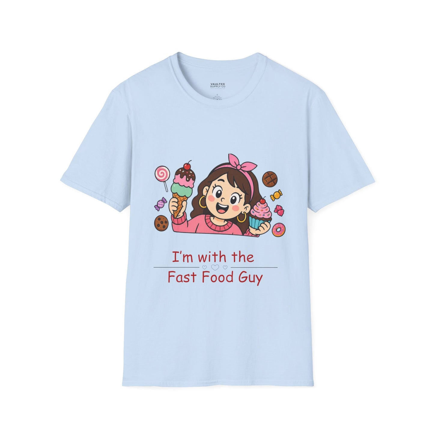 "I'm with the Fast Food Guy" Cute Cartoon Girl & Sweets Graphic