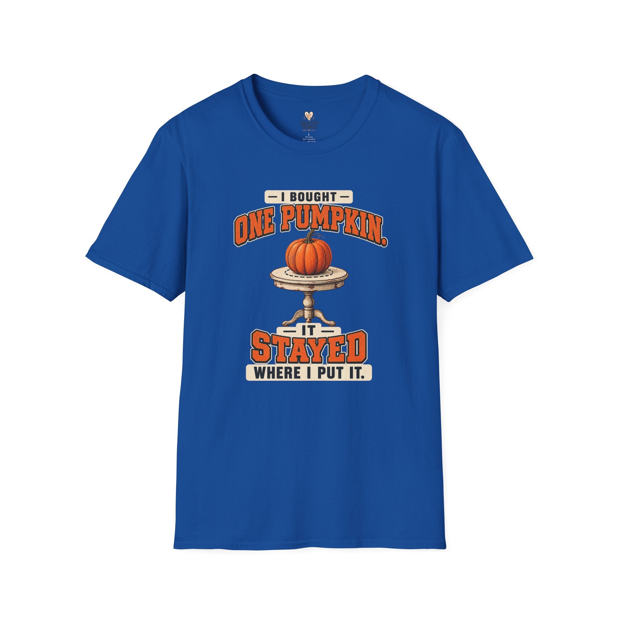 I Bought One Pumpkin T-Shirt