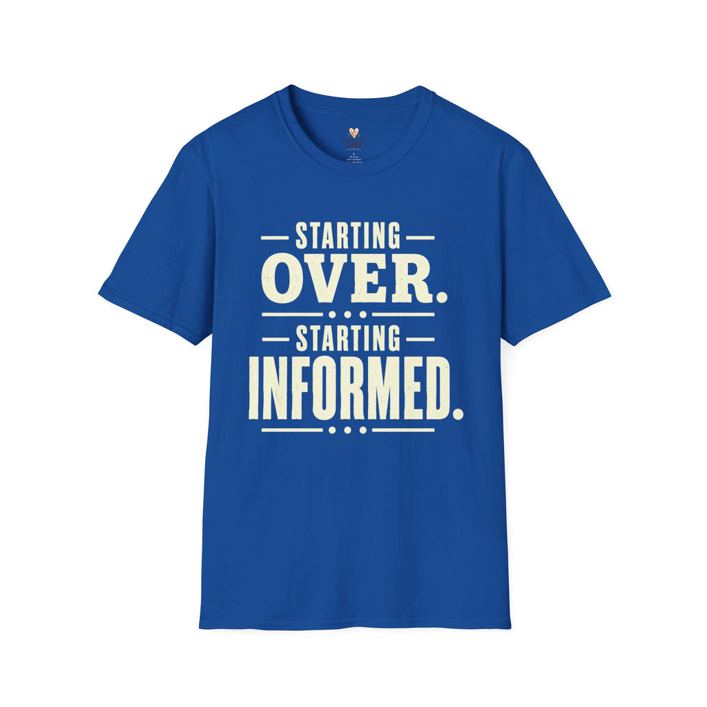 Starting Informed T-Shirt