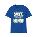 Starting Informed T-Shirt