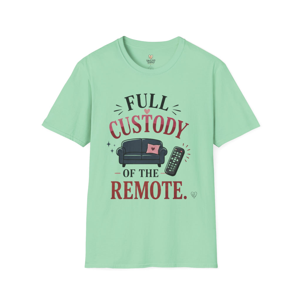 Custody of the Remote T-Shirt