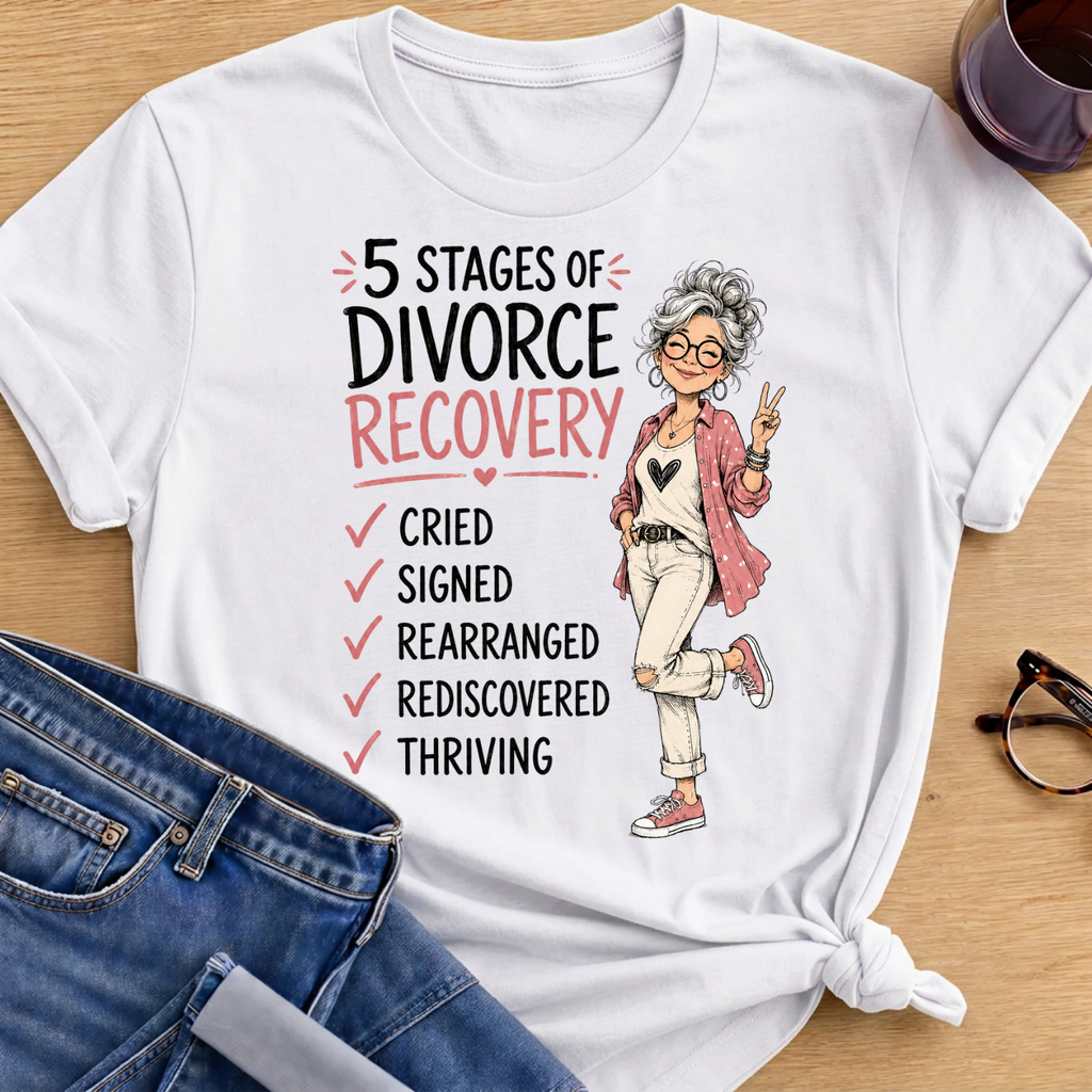 5 Stages of Divorce T-Shirt - White