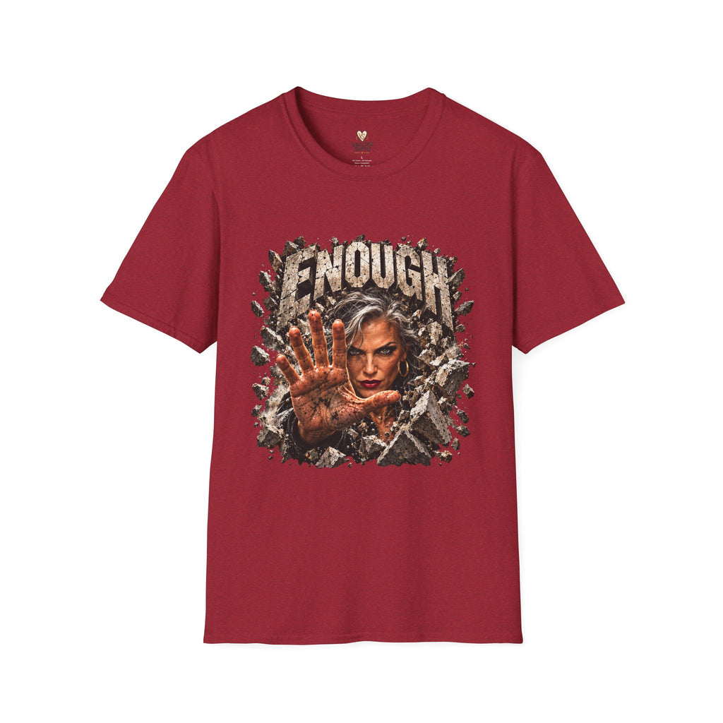 Enough Already T-Shirt