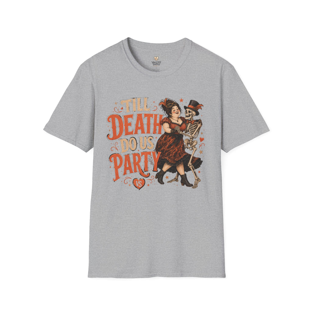 Till Death do Us Party T-Shirt