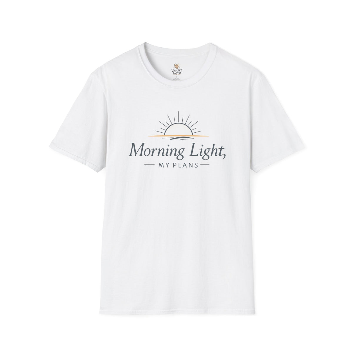 Morning Light, My Plans T-Shirt