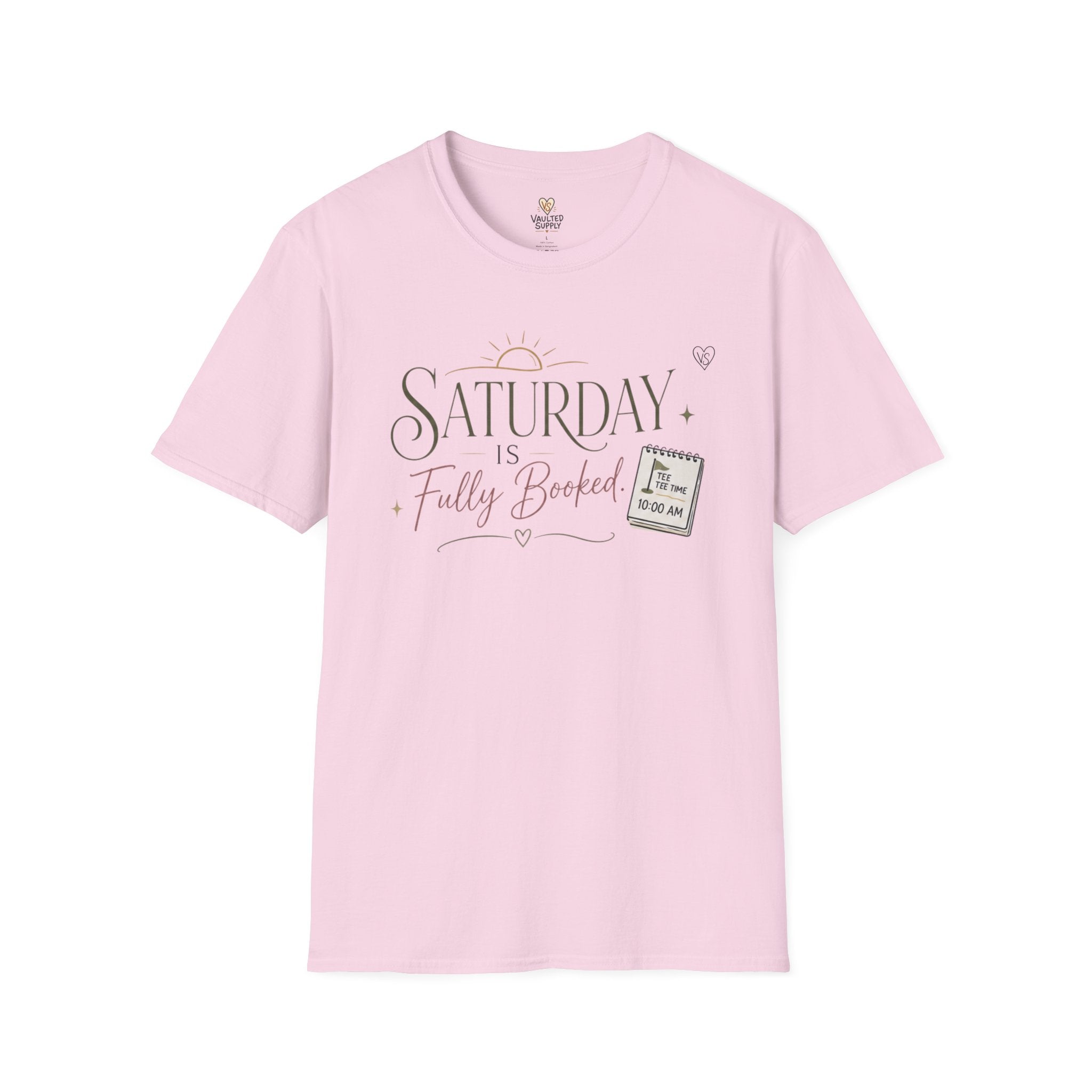 Saturday Is Fully Booked T-Shirt