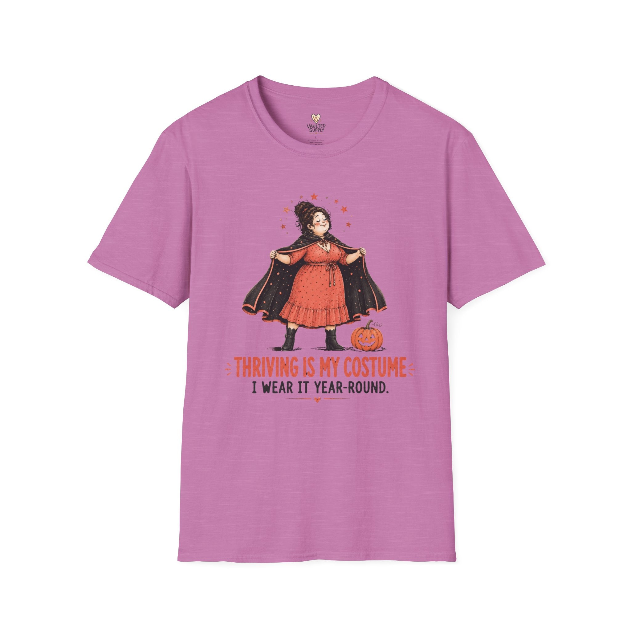 Thriving is my Costume T-Shirt