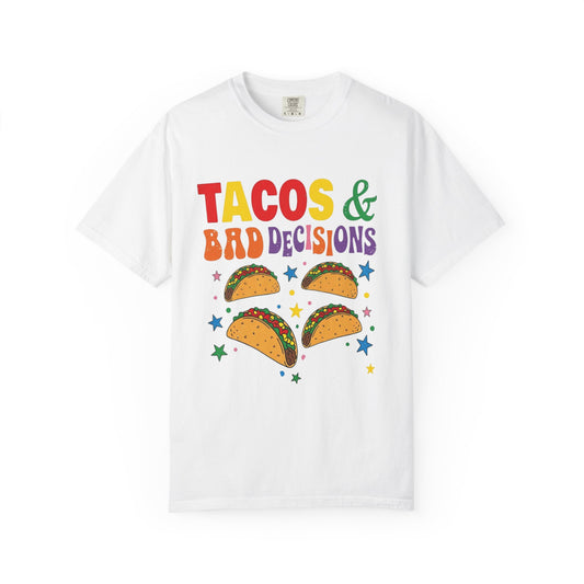 Tacos and Bad Decisions T-Shirt