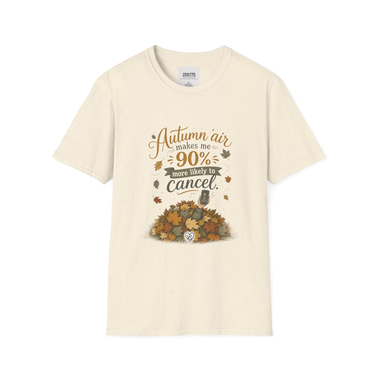 T-Shirt — "Autumn air makes me 90% more likely to cancel" Cozy Fall Graphic Tee