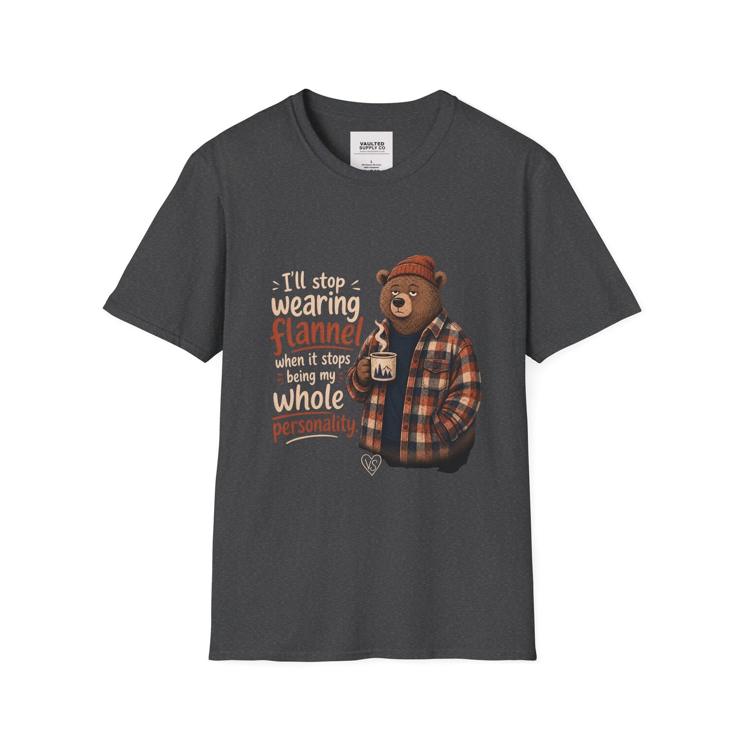 Flannel Bear T-Shirt — "I'll Stop Wearing Flannel" Cozy Graphic Tee