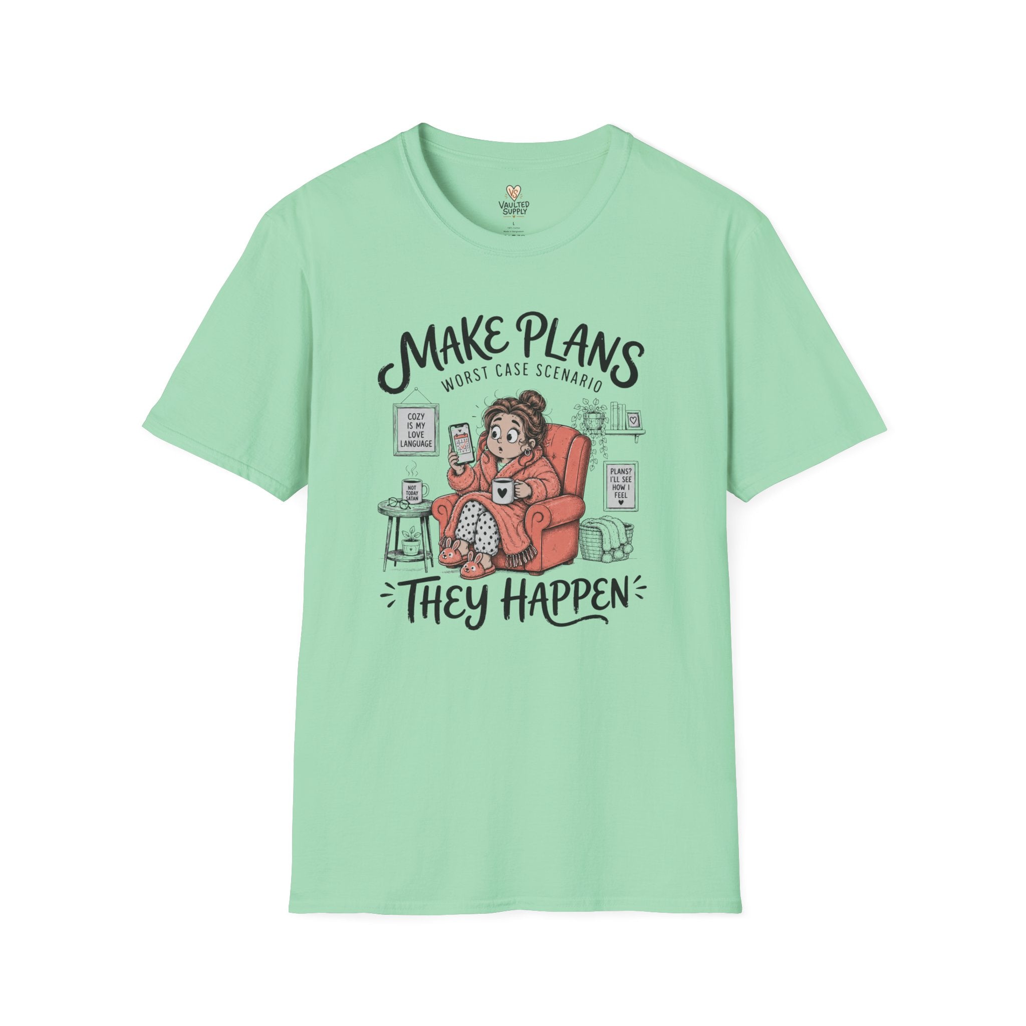 Make Plans T-Shirt