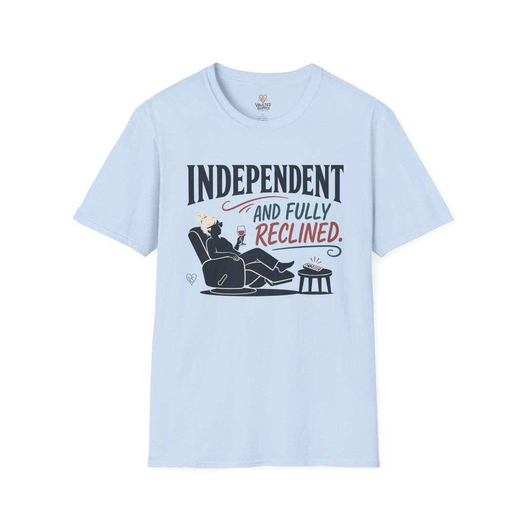 Independent and Fully Reclined T-Shirt